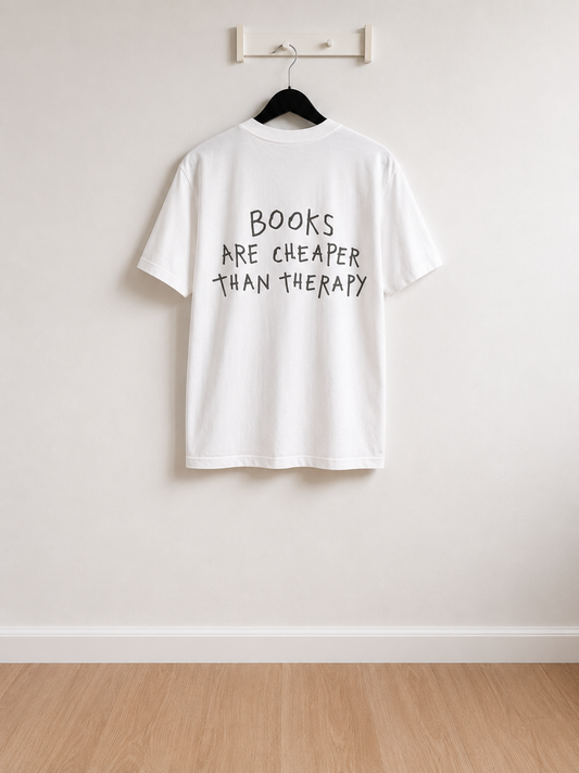 Books Are Cheaper Than Therapy T-Shirt — Ragdoll Darling Co. Book Club Tee